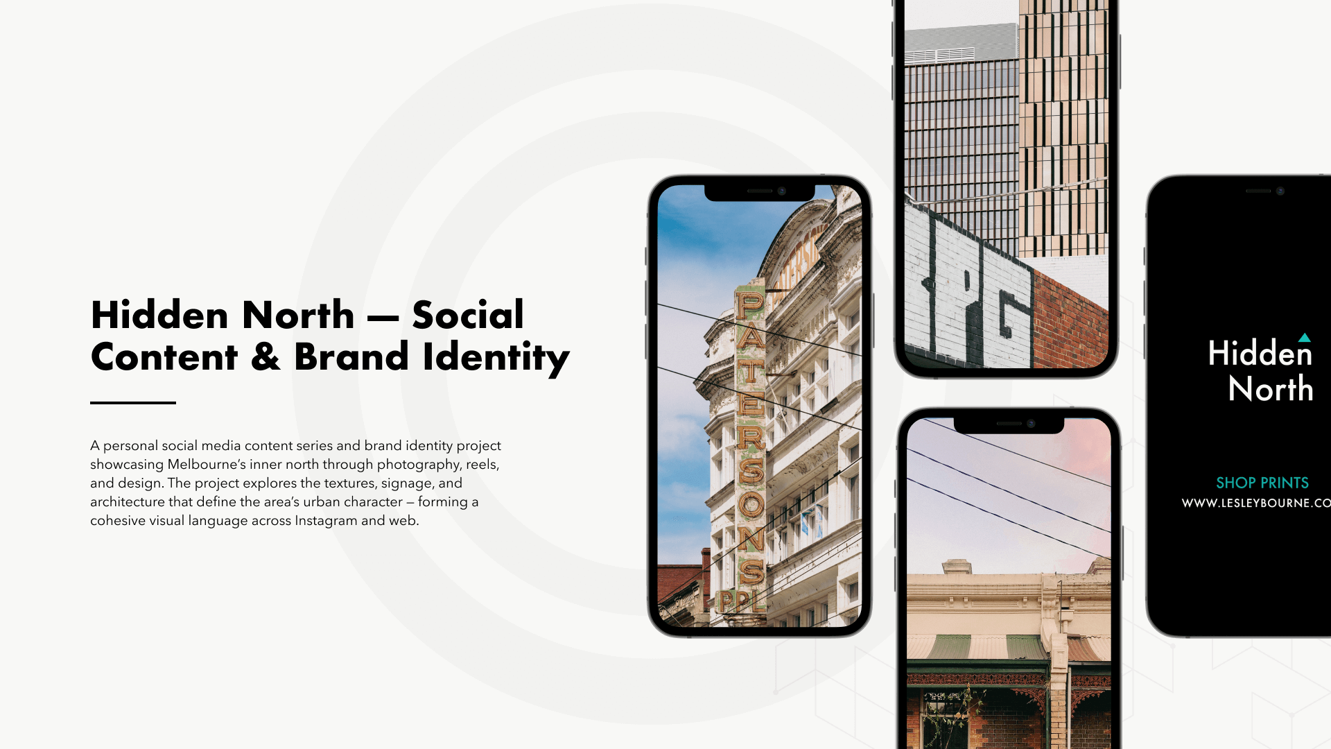 Hidden North social media content and brand identity project by Lesley Bourne showcasing Melbourne’s inner north through photography and design.